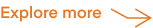 explore more